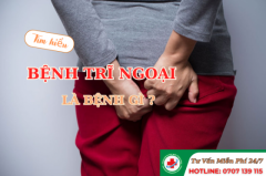 Tổng Quan Về Bệnh Trĩ: Tìm Hiểu Về Trĩ Ngoại Là Gì, Nguyên Nhân, Biến Chứng Và
